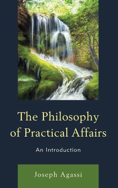 The Philosophy of Practical Affairs - Agassi, Joseph