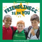 Friendliness Is in You