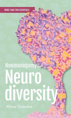 Nonmonogamy and Neurodiversity - Gonzalez, Alyssa, PhD