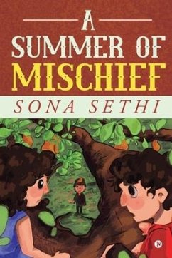 A Summer of Mischief - Sona Sethi