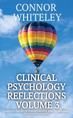 Clinical Psychology Reflections Volume 3 - Whiteley, Connor