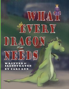 What Every Dragon Needs - Lyn, Cari