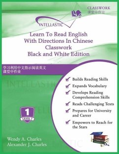 Learn To Read English With Directions In Chinese Classwork: Black and White Edition - Charles, Alexander J.; Charles, Wendy A.