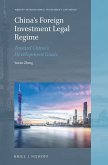 China's Foreign Investment Legal Regime: Toward China's Development Goals