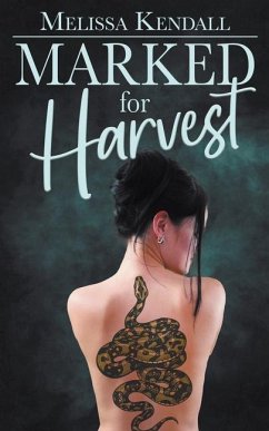 Marked for Harvest - Kendall, Melissa