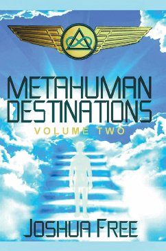 Metahuman Destinations (Volume Two) - Free, Joshua