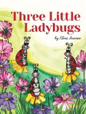 Three Little Ladybugs