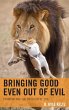 Bringing Good Even Out of Evil - Bild 1