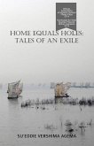 Home Equals Holes: Tales of an Exile