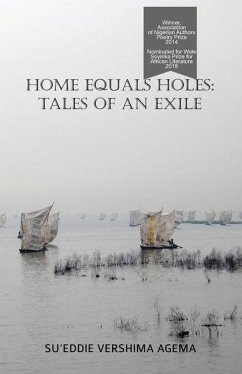 Home Equals Holes: Tales of an Exile - Agema, Sueddie Vershima