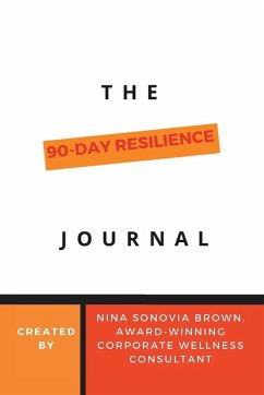 The 90 Day Resilience Journal - Brown, Nina Sonovia