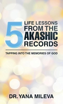Five Life Lessons from the Akashic Records - Mileva, Yana