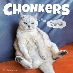 Chonkers Wall Calendar 2023: Irresistible Photos of Snozzy, Chonky Floofers Paired with Relaxation-Themed Quotes - Workman Calendars