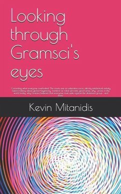 Looking through Gramsci's eyes: Correcting what everyone overlooked - Mitanidis, Kevin