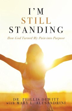 I'm Still Standing - Dewitt, Phillis; Alesandrini, Mary L.