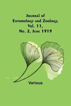 Journal of Entomology and Zoology, Vol. 11, No. 2, June 1919 - Various