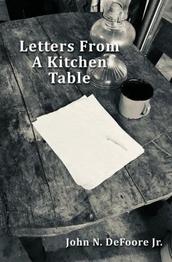 Letters From A Kitchen Table - DeFoore, John N.