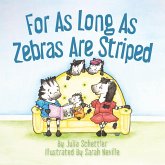 For As Long As Zebras Are Striped