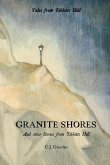 Granite Shores: And other Stories from Tibbitts Hill
