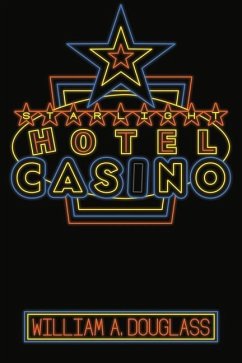 The Starlight Hotel-Casino: Volume 58 - Douglass, William A.