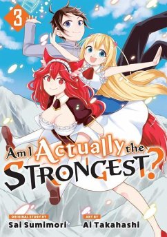 Am I Actually the Strongest? 3 (Manga) - Takahashi, Ai