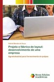 Projeto e fábrica de layout: desenvolvimento de uma empresa
