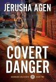 Covert Danger