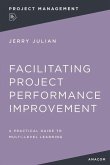 Facilitating Project Performance Improvement