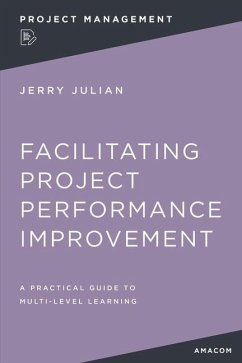 Facilitating Project Performance Improvement - Julian, Jerry
