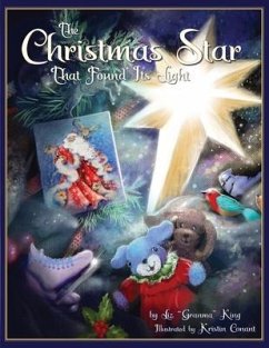 The Christmas Star That Found Its Light - King, Liz; King, Liz Granma