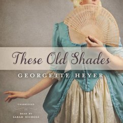 These Old Shades - Heyer, Georgette