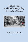 Tales From a Mid-Century Boy: Growing Up in Michigan