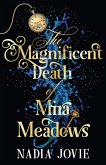 The Magnificent Death of Mira Meadows