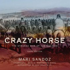Crazy Horse, Third Edition: The Strange Man of the Oglalas - Sandoz, Mari