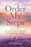 Order My Steps: 492 Days, My GBS Story
