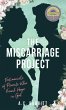 The Miscarriage Project - Bild 1