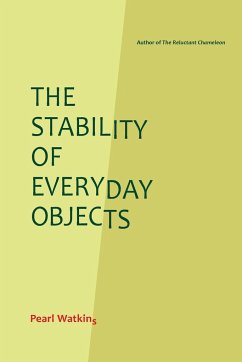 The Stability of Everyday Objects - Watkins, Pearl