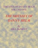 The Odyssey of Danny Helm