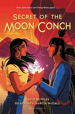 Secret of the Moon Conch - Bowles, David; McCall, Guadalupe García