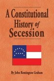 A Constitutional History of Secession