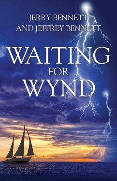 Waiting for Wynd - Bennett, Jerry; Bennett, Jeffrey