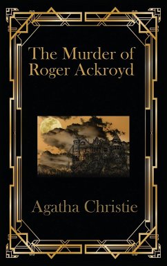 The Murder of Roger Ackroyd - Christie, Agetha