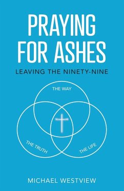 Praying for Ashes - Westview, Michael