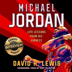 Michael Jordan: Life Lessons from His Airness - Lewis, David H.