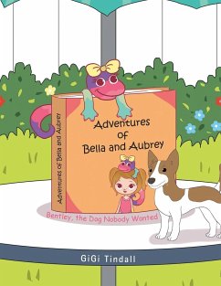 Adventures of Bella and Aubrey - Tindall, Gigi