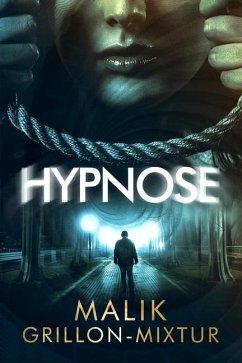 Hypnose - Grillon-Mixtur, Malik