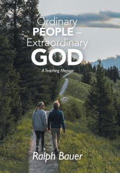 Ordinary People - Extraordinary God - Bauer, Ralph