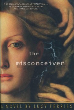 The Misconceiver - Ferriss, Lucy