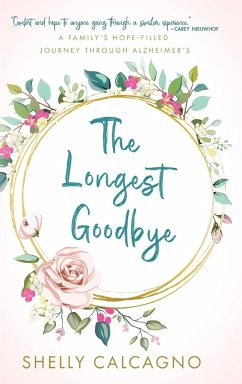 The Longest Goodbye - Calcagno, Shelly