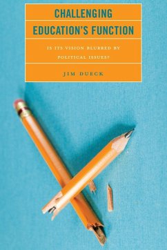 Challenging Education's Function - Dueck, Jim